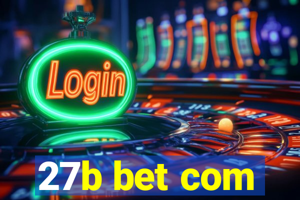 27b bet com